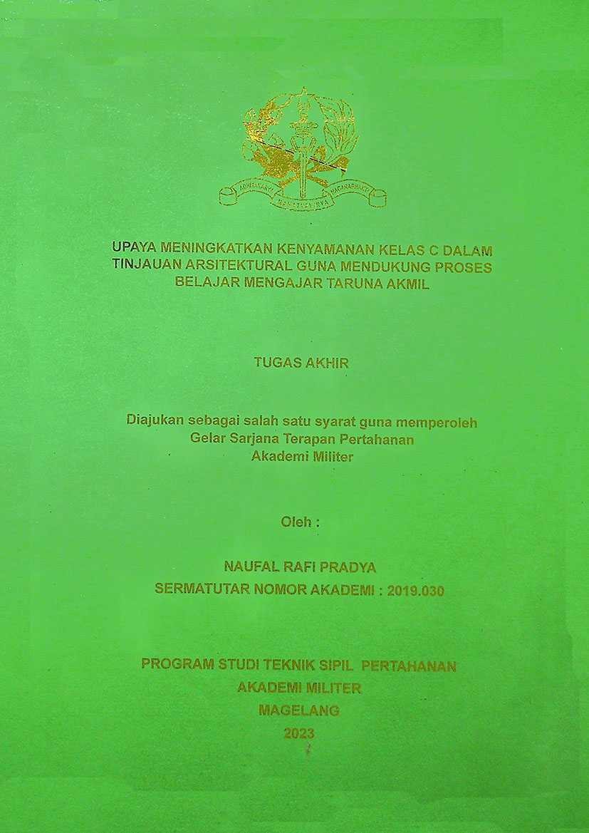 UPAYA MENINGKATKAN KENYAMANAN KELAS C DALAM TINJAUAN ARSITEKTURAL GUNA MENDUKUNG PROSES BELAJAR TARUNA AKMIL